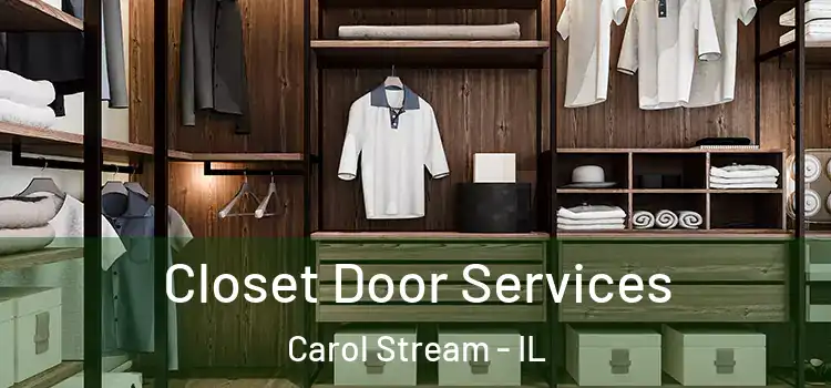 Closet Door Services Carol Stream - IL
