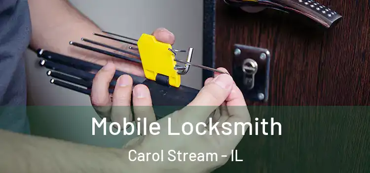 Mobile Locksmith Carol Stream - IL