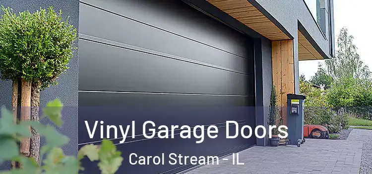  Vinyl Garage Doors Carol Stream - IL